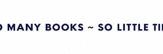 Slogan: SO MANY BOOKS ~ SO LITTLE TIME in dark blue uppercase letters on white background.
