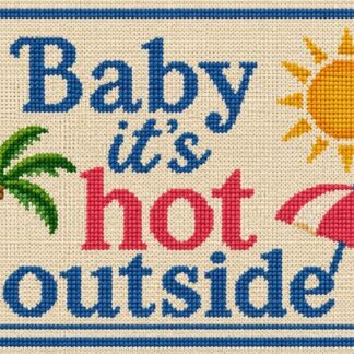 Cross-stitched sign reading 'Baby it's hot outside' with a palm tree, sun, and pink beach umbrella on a beige fabric background.